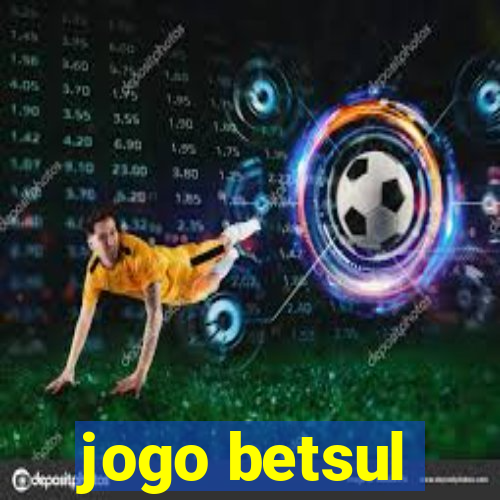 jogo betsul